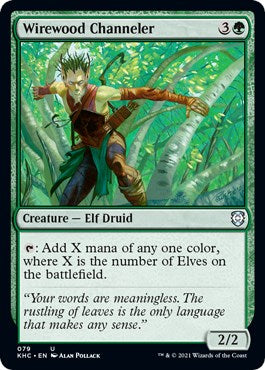Wirewood Channeler [KHC - 79]