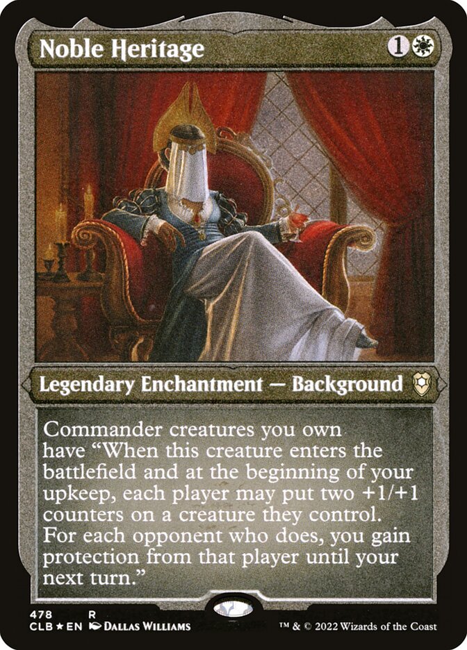 Noble Heritage (Foil Etched) [CLB - 478]