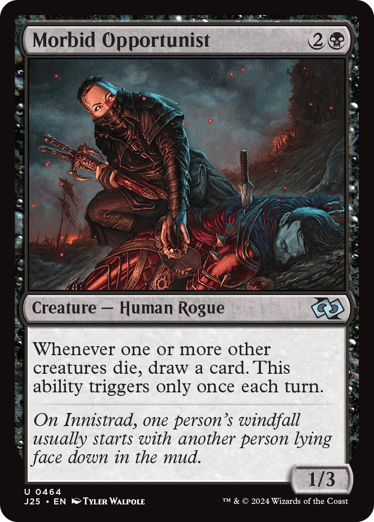 Morbid Opportunist [J25 - 464]
